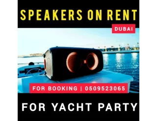 Speakers Rental For Yacht Party | Speakers On Rent In Dubai For Yacht Party