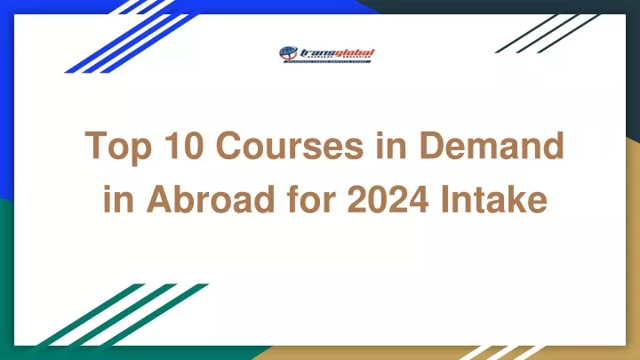 top 10 courses in demand in abroad for 2024 intake