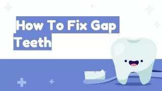 How To Fix Gap Teeth