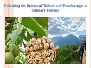 Unlocking the Secrets of Walnut and Yamakurage A Culinary Journey