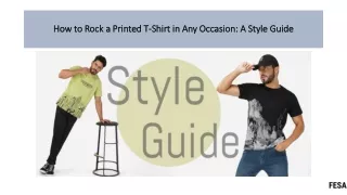 How to Rock a Printed T-Shirt in Any Occasion A Style Guide