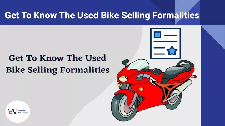 get to know the used bike selling formalities