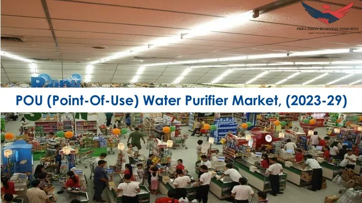 pou point of use water purifier market 2023 29