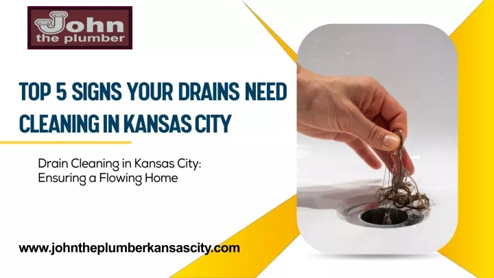 top 5 signs your drains need cleaning in kansas