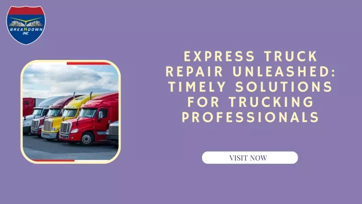 express truck repair unleashed timely solutions