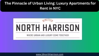 The Pinnacle of Urban Living Luxury Apartments for Rent in NYC