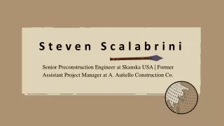 Steven Scalabrini - A Knowledgeable and Flexible Professional