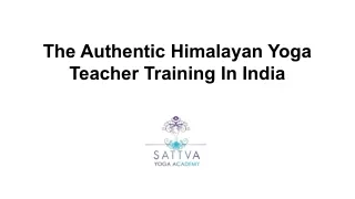 The Authentic Himalayan Yoga Teacher Training In India