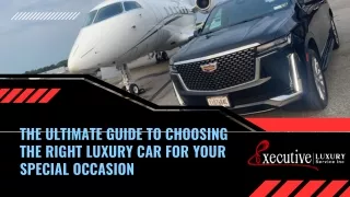 The Ultimate Guide To Choosing The Right Luxury Car For Your Special Occasion