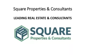 Square Properties & Consultants