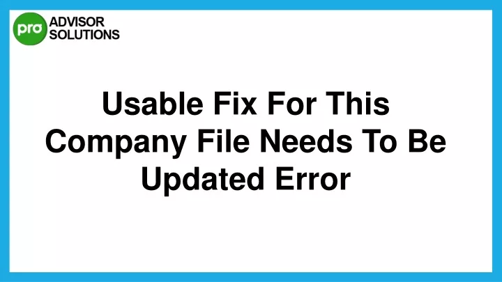 usable fix for this company file needs