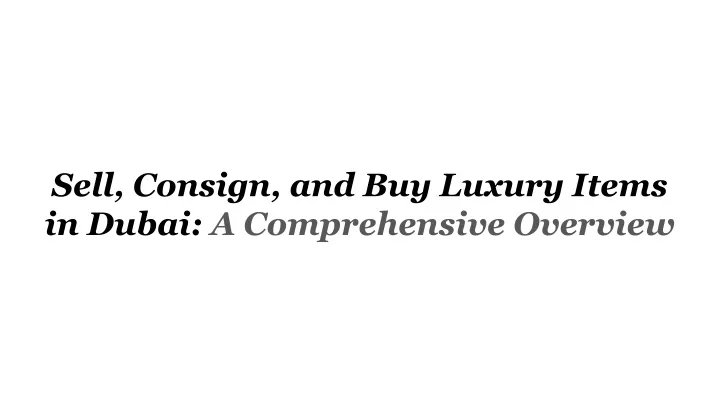 sell consign and buy luxury items in dubai
