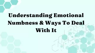 Understanding Emotional Numbness & Ways To Deal With It
