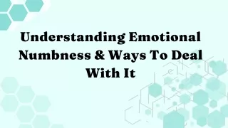 understanding emotional numbness ways to deal