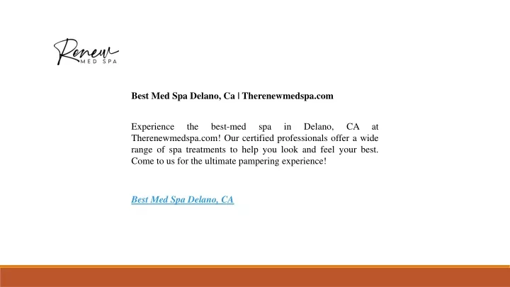 best med spa delano ca therenewmedspa com