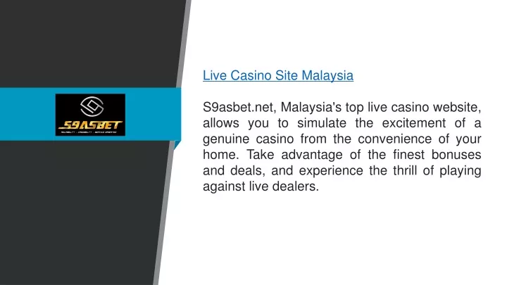 live casino site malaysia s9asbet net malaysia