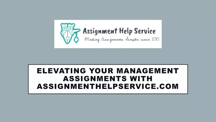 elevating your management assignments with assignmenthelpservice com