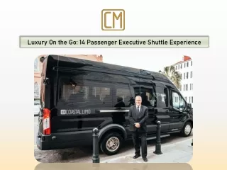 Luxury On the Go 14 Passenger Executive Shuttle Experience