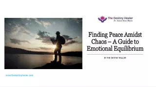 Finding Peace Amidst Chaos – The Destiny Healer