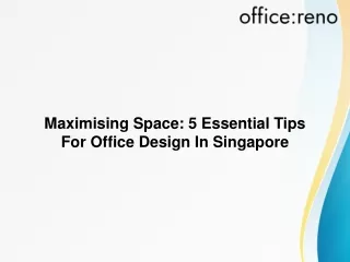 Maximising Space 5 Essential Tips For Office Design In Singapore