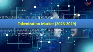 Tokenization Market by Size, Share, Forecast and Trends 2029