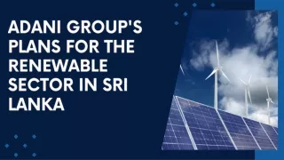 adani group s plans for the renewable sector