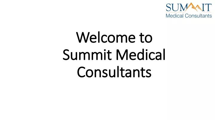 welcome to summit medical consultants
