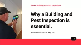 Dedant Building & Pest Inspections - Why You Need Building and Pest Inspections