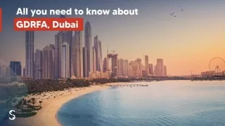 All You Need to Know About GDRFA Dubai