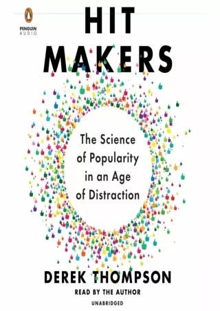 [PDF ❤READ❤ ONLINE]  Hit Makers: The Science of Popularity in an Age of Distract