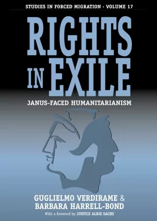 ⭐DOWNLOAD⚡/PDF  Rights in Exile: Janus-Faced Humanitarianism (Forced Migration,