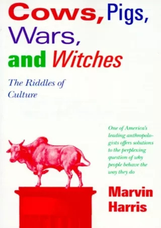 ⭐DOWNLOAD⚡ Book [PDF]  Cows, Pigs, Wars, and Witches: The Riddles of Culture
