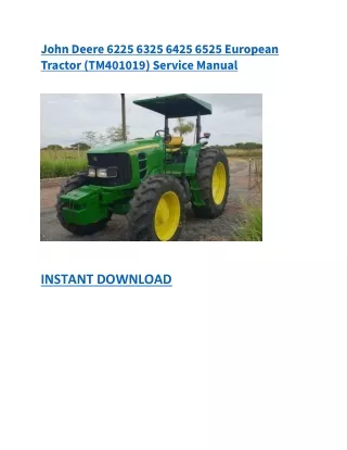 John Deere 6225 6325 6425 6525 European Tractor (TM401019) Service Manual