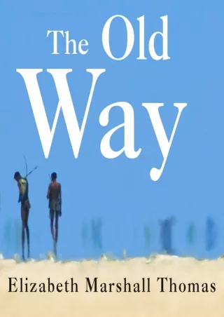 [❤READ DOWNLOAD⚡]  The Old Way: A Story of the First People
