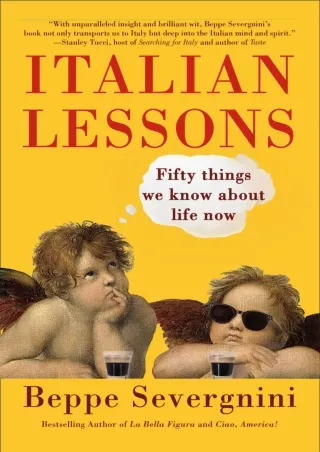 PDF/❤READ/DOWNLOAD⚡  Italian Lessons: Fifty Things We Know About Life Now