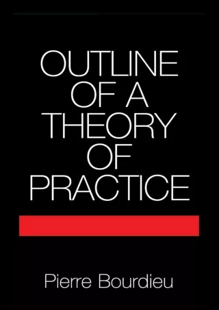 get [PDF] ⭐DOWNLOAD⚡ Outline of a Theory of Practice (Cambridge Studies in Socia