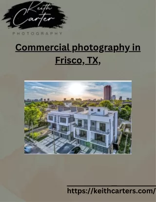 Top - Rated  Commercial Photography in Frisco, TX,