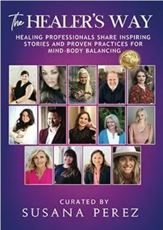 Ebook❤️(download)⚡️ The Healer's Way: Healing Professionals Share Inspiring Stories and Proven Practices for Mind-Body B