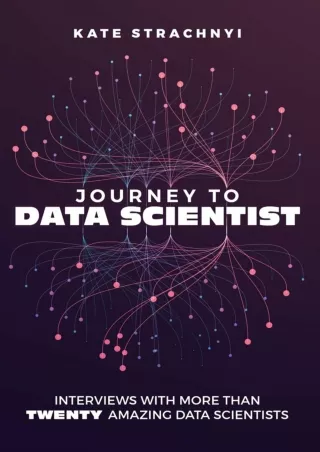 download⚡️[EBOOK]❤️ Journey to Data Scientist: Interviews with More Than Twenty Amazing Data Scientists