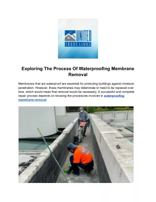Exploring the Process of Waterproofing Membrane Removal