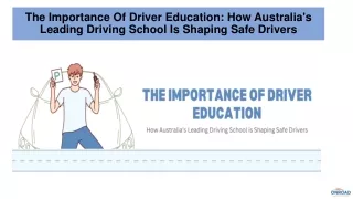 The Importance Of Driver Education How Australia's Leading Driving School Is Shaping Safe Drivers