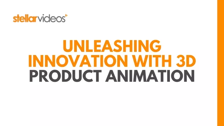 unleashing innovation with 3d product animation