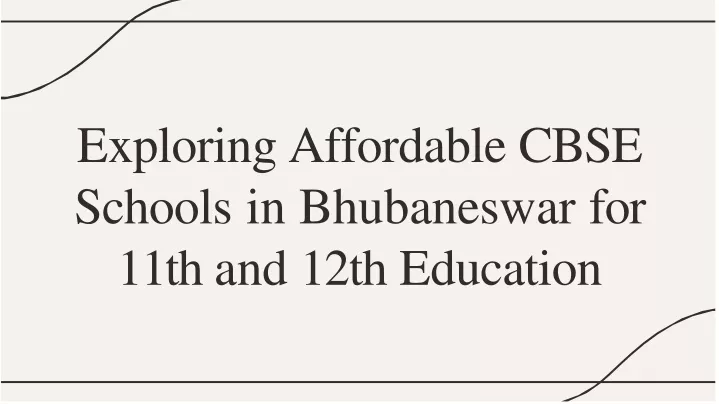 exploring affordable cbse schools in bhubaneswar