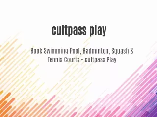 Book Swimming Pool, Badminton, Squash & Tennis Courts - cultpass Play