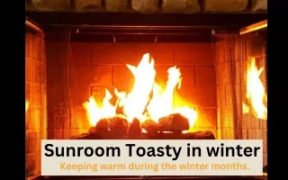 Sunroom Toasty in Winter