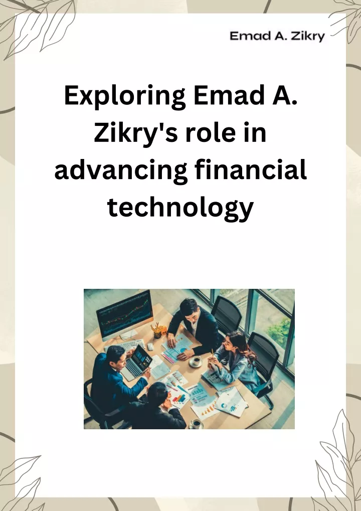 exploring emad a zikry s role in advancing