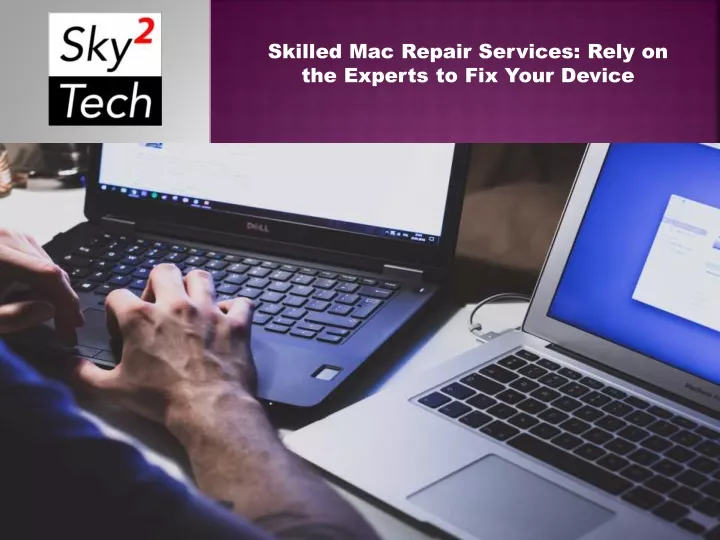 skilled mac repair services rely on the experts