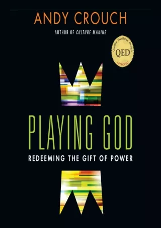 ✔PDF_  Playing God: Redeeming the Gift of Power