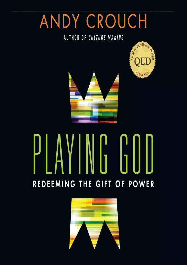 pdf playing god redeeming the gift of power
