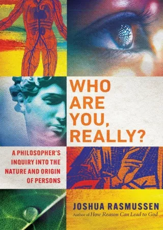 get [PDF] ⭐DOWNLOAD⚡ Who Are You, Really?: A Philosopher's Inquiry into the Natu